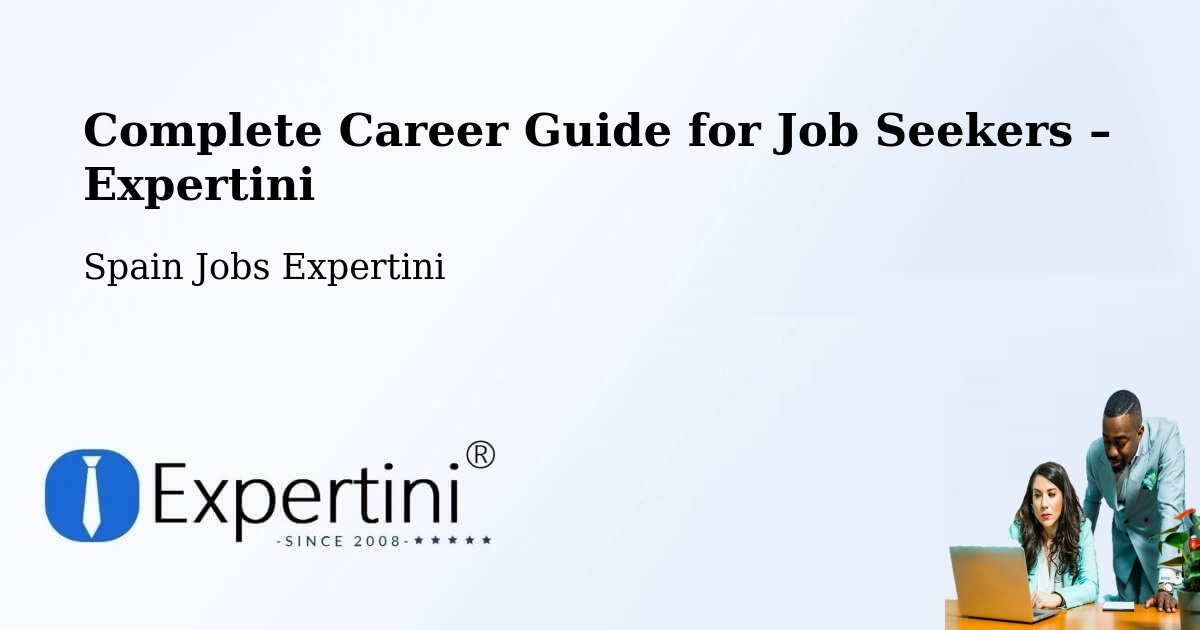 Career Guide for Job Seekers – Chamartín - Chamartín, Spain Jobs Expertini