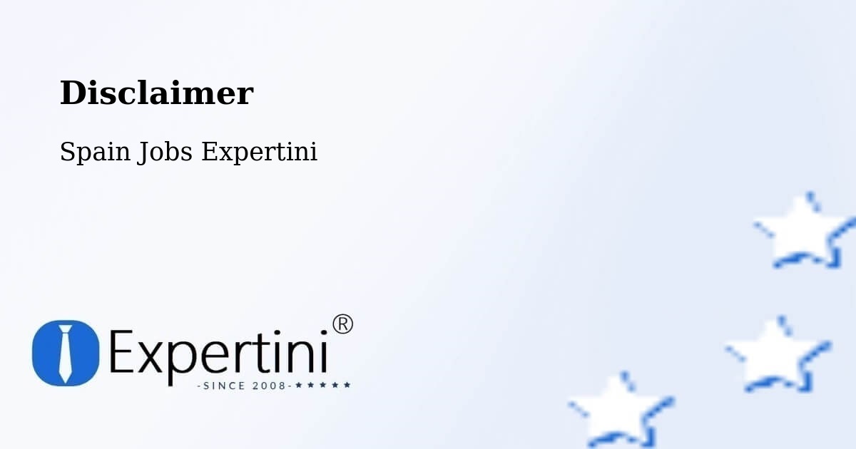 Disclaimer – Chamartín - Spain Jobs Expertini