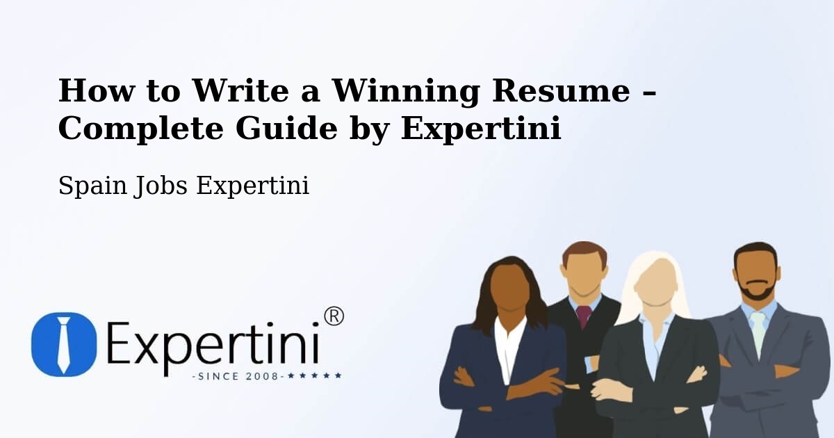 Resume Writing Guide for Job Seekers – Chamartín - Chamartín, Spain Jobs Expertini